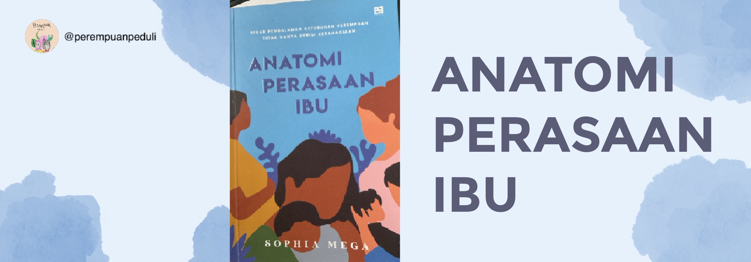 Curahan Hati Perempuan itu juga Sumber Pengetahuan